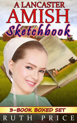 A Lancaster Amish Sketchbook 3-Book Boxed Set Bundle - A Lancaster Amish Sketchbook Serial (Amish Faith Through Fire), #4