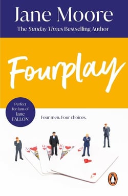 Fourplay - a wonderfully witty and whimsical rom-com from bestselling author Jane Moore