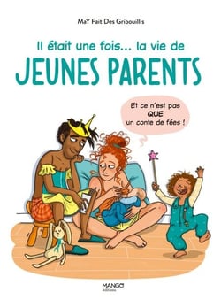 Il était une fois... la vie de jeunes parents - Et ce n'est pas QUE un conte de fées