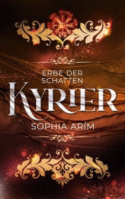 Kyrier - Erbe der Schatten - Der zweite Band der aufregenden Dark-Fantasy-Reihe