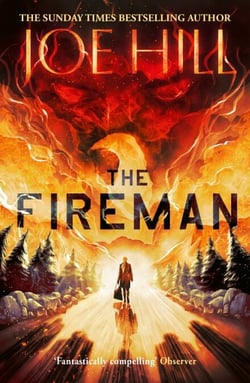 The Fireman - The chilling horror thriller from the author of NOS4A2 and THE BLACK PHONE