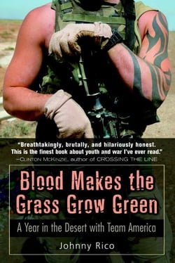 Blood Makes the Grass Grow Green - A Year in the Desert with Team America