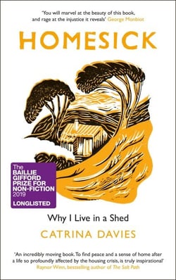 Homesick - Why I Live in a Shed