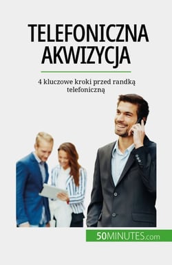 Telefoniczna akwizycja - 4 kluczowe kroki przed randką telefoniczną
