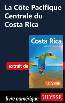 La Côte Pacifique Centrale du Costa Rica