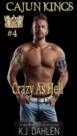 Crazy As Hell - Cajun Kings, #4