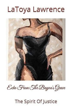 Echo From The Bayou's Grave: The Spirit Of Justice