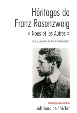 Héritages de Franz Rosenzweig - « Nous et les Autres »