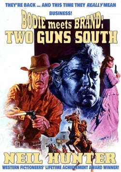 Bodie Meets Brand 3: Two Guns South