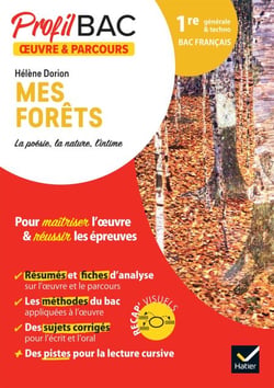 Profil - Hélène Dorion, Mes forêts (Bac de français 2027) - analyse de l'oeuvre et du parcours au programme (1re générale et technologique)