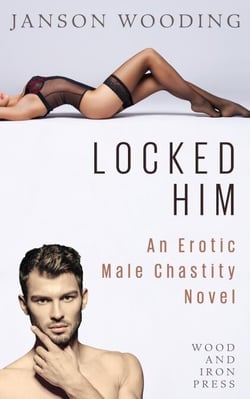 Locked Him