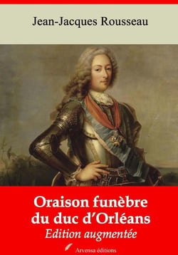 Oraison funèbre du duc d’Orléans – suivi d'annexes - Nouvelle édition 2019