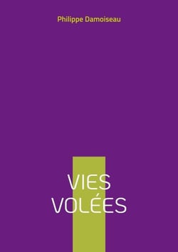 Vies volées