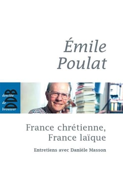 France chrétienne, France laïque - Ce qui meurt et ce qui naît