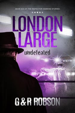 London Large - Undefeated - Detective Hawkins Crime Thriller Series, #6