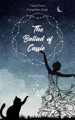 The Ballad of Cassie - Tales from Forgotten Gods