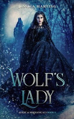 Wolf's Lady - Magic &amp; Mechanicals, #1