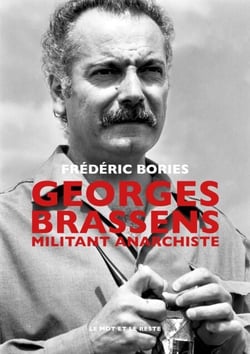 Georges Brassens - Militant anarchiste