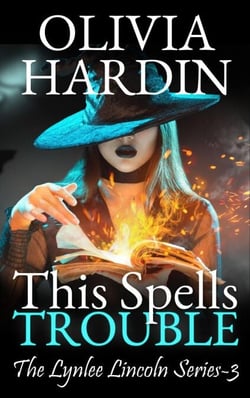 This Spells Trouble - The Lynlee Lincoln Series, #3