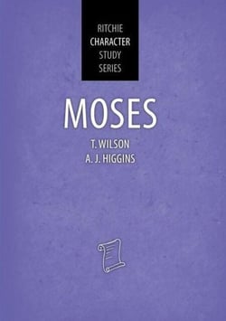 Moses - Ritchie Character Study Series, #5