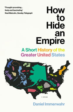How to Hide an Empire - America beyond its borders - an empire that hides in plain sight