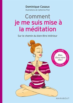 Comment je me suis mise à la méditation - Sur le chemin du bien-être intérieur