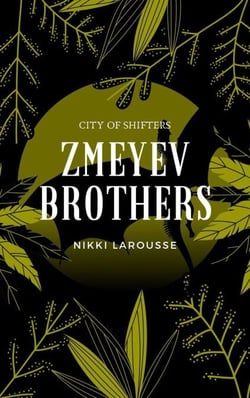 Zmeyev Brothers - City of Shifters, #1
