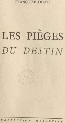 Les pièges du destin