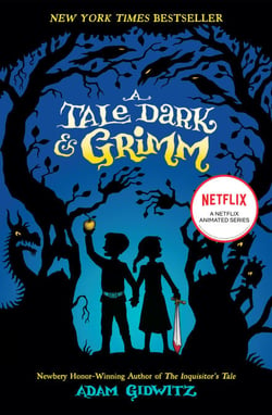 A Tale Dark &amp; Grimm