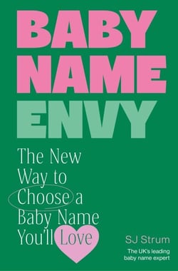 Baby Name Envy - The New Way to Choose a Baby Name You’ll Love