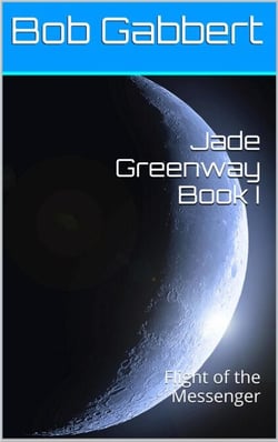 Jade Greenway Book I - Flight of the Messenger - Jane Greenway, #1