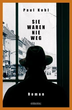 Sie waren nie weg - Roman