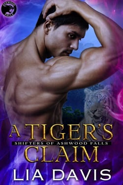 A Tiger's Claim (Shifters of Ashwood Falls, Book 2) - Shifters of Ashwood Falls, #2