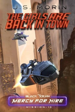 The Girls Are Back In Town: Mission 13 - Black Ocean: Mercy for Hire, #13