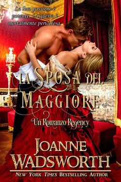 La Sposa del Maggiore: Un Romanzo Regency - Spose della Reggenza, #3
