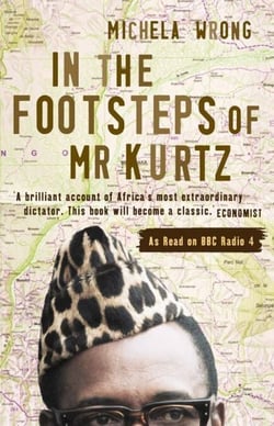 In the Footsteps of Mr Kurtz - Living on the Brink of Disaster in the Congo (Text Only)
