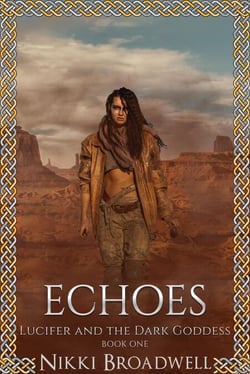 Echoes - Lucifer and the Dark Goddess