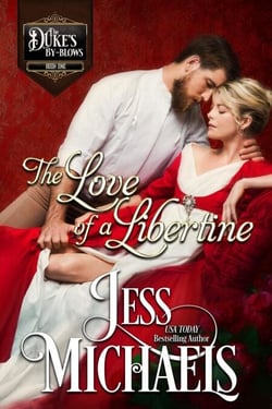 The Love of a Libertine - The Duke's By-Blows, #1
