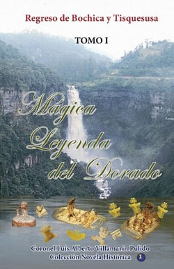 Mágica Leyenda del Dorado-Tomo I - Historia de Colombia, #124