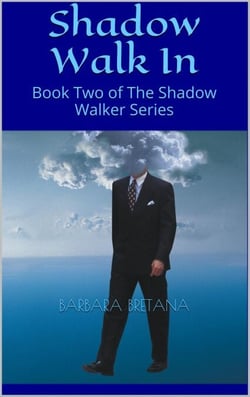 Shadow Walk In - The Shadow Walker, #2