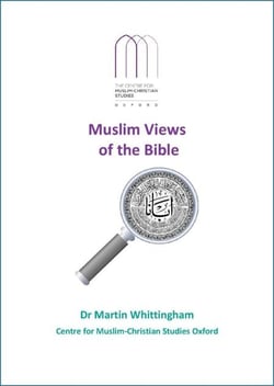 Muslim Views of the Bible - CMCSO Occasional, #2