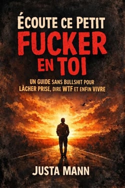 Écoute ce Petit Fucker en toi