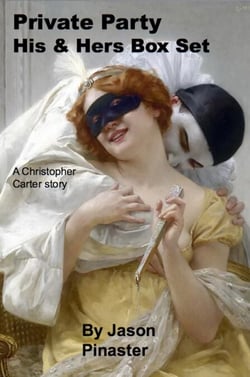 Private Party:  Box Set - Christopher Carter &amp; Friends:  Erotic Adventures, #23