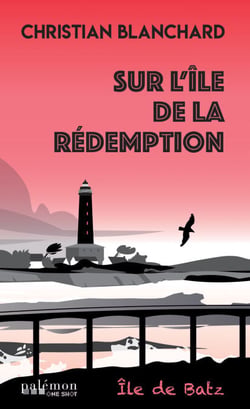 Sur l'île de la rédemption - Polar breton