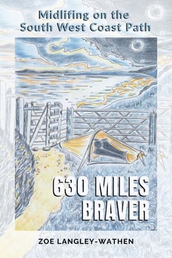 630 Miles Braver: Midlifing on the South West Coast Path
