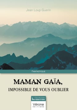 Maman Gaïa, impossible de vous oublier