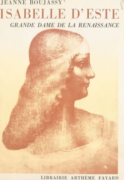 Isabelle d'Este - Grande dame de la Renaissance