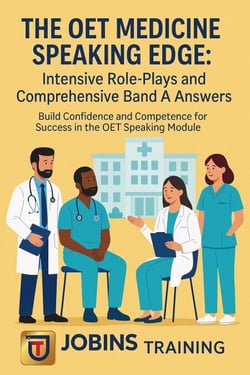 The OET Medicine Speaking Edge: Intensive Role-Plays and Comprehensive Band A Answers :  Build Confidence and Competence for Success in the OET Speaking Module