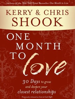 One Month to Love - Thirty Days to Grow and Deepen Your Closest Relationships