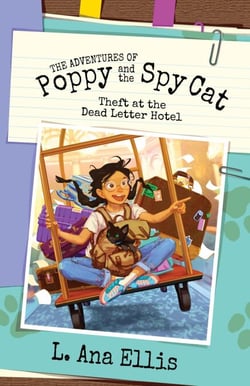 The Adventures of Poppy and the Spy Cat: Theft at the Dead Letter Hotel - The Adventures of Poppy and the Spy Cat, #1